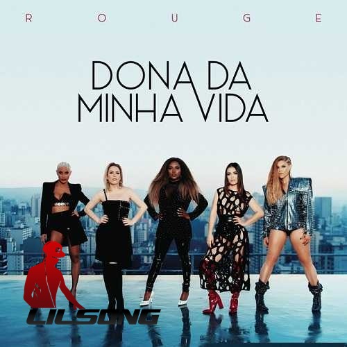 Rouge - Dona Da Minha Vida